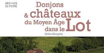 Donjons et châteaux du Moyen Âge dans le Lot