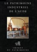 Le patrimoine industriel de l'Aude