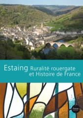 Estaing Ruralité rouergate et Histoire de France